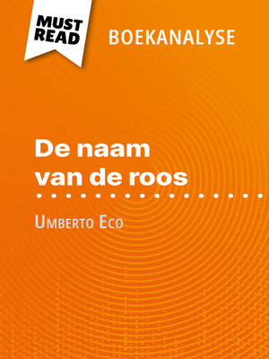 cover image of De naam van de roos van Umberto Eco (Boekanalyse)